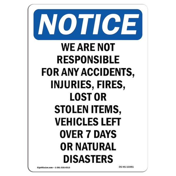 OSHA Sign, We Are Not Responsible For Accidents, 10in X 7in Aluminum, 7" W, 10" L, Portrait